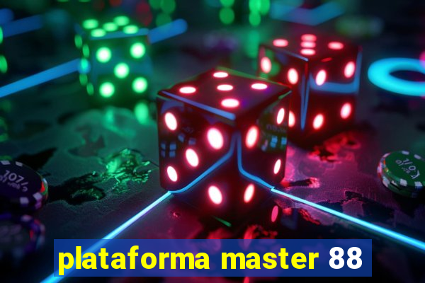 plataforma master 88